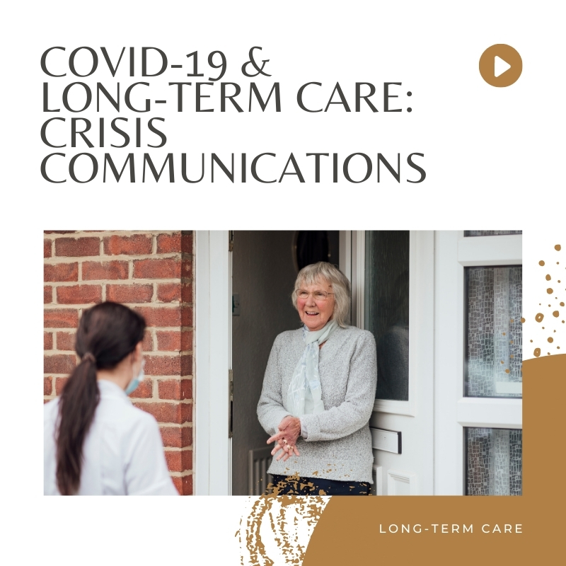 Long Term Care Podcast: COVID-19 – Crisis Communications
