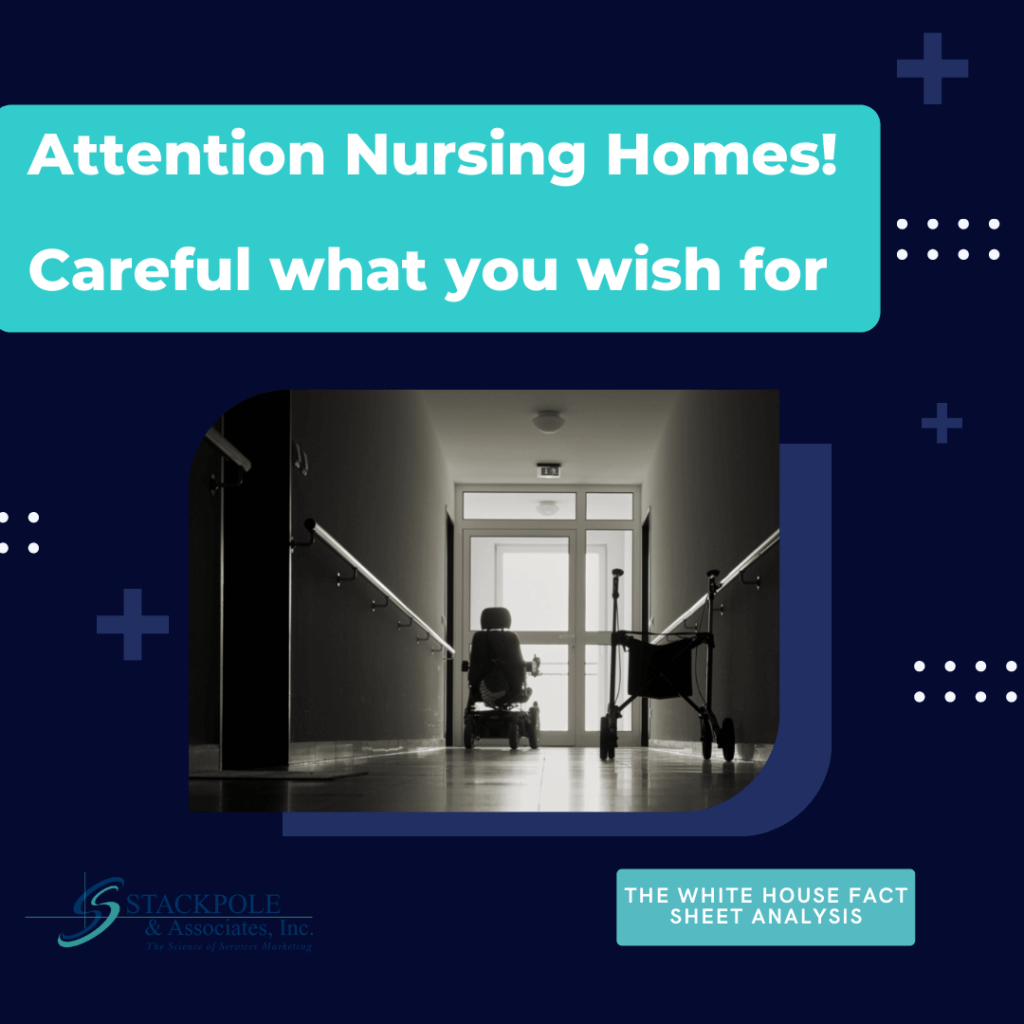 Attention on Nursing Homes: Careful what you wish for