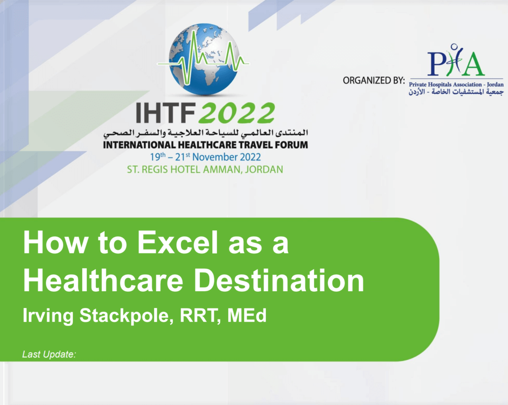 How to Excel as a Health & Medical Tourism Destination - a review from the International Health Travel Forum in Amman, Jordan
