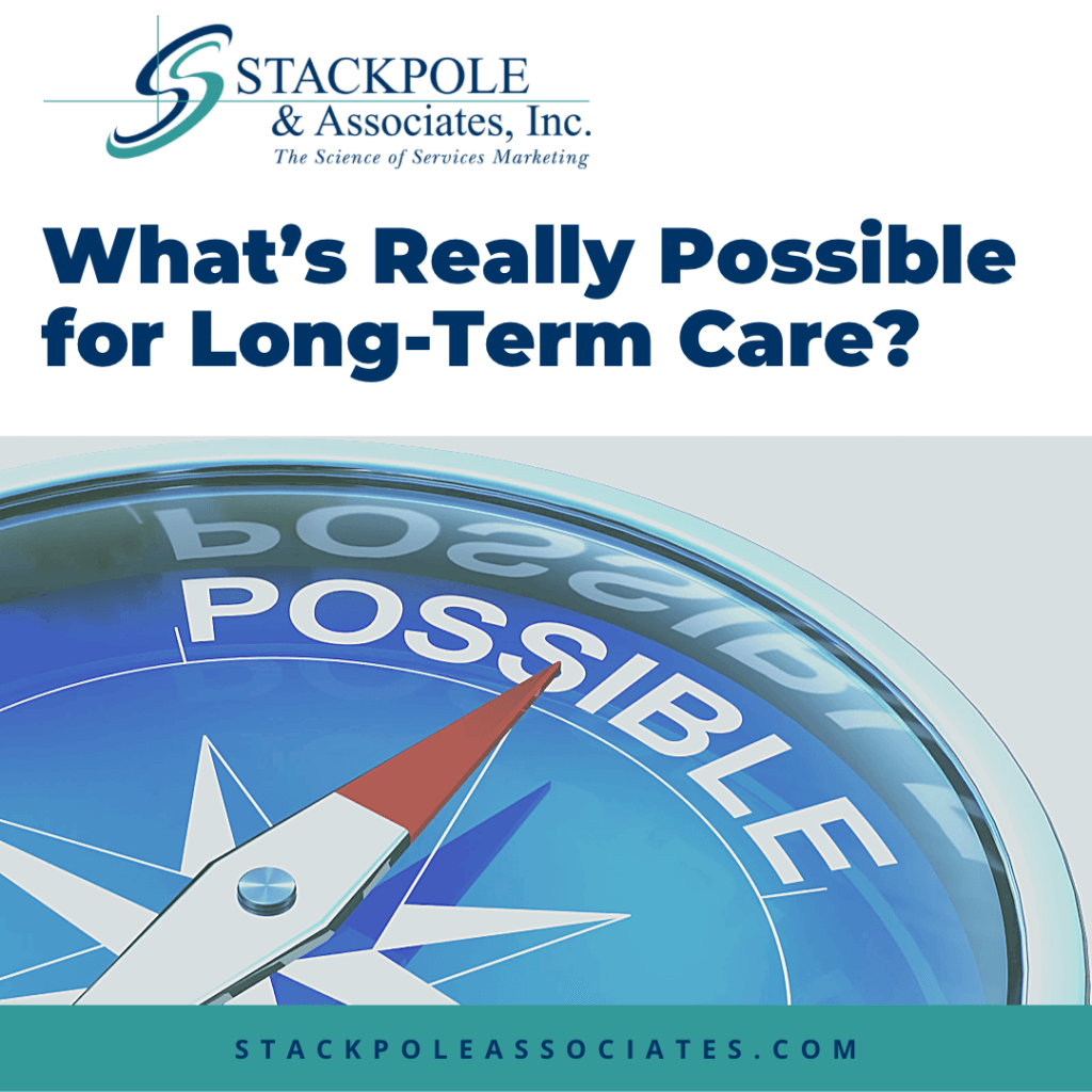 What’s Really Possible for Long-Term Care?