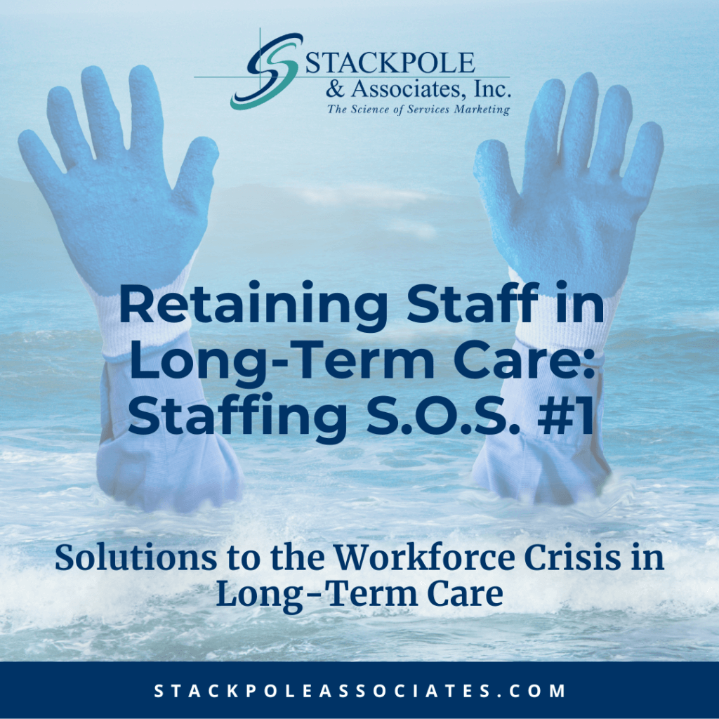 Retaining Frontline Staff in Long-Term Care: Staffing SOS #1, Solutions to the Workforce Crisis in Long-Term Care