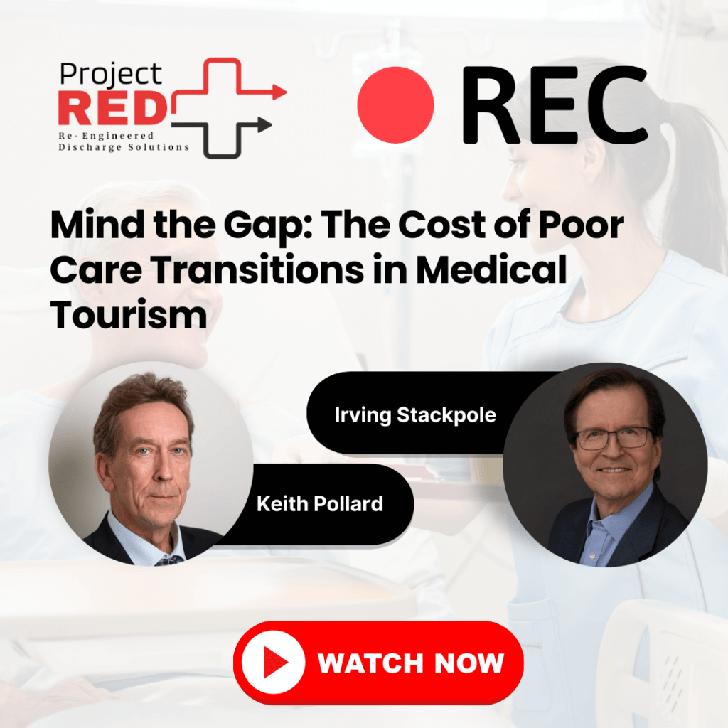 Watch the REPLAY for Mind the Gap: The Cost of Poor Care Transitions in Medical Tourism