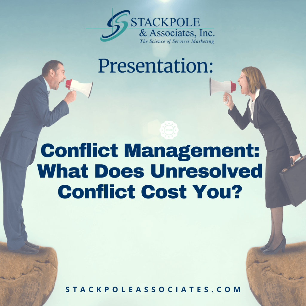 Presentation: Conflict Management - What Does Unresolved Conflict Cost You?