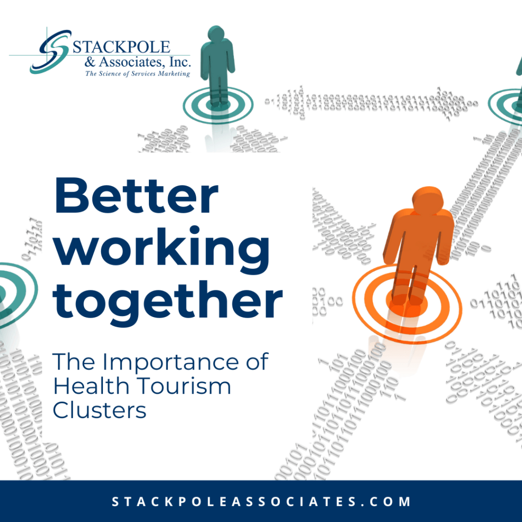 Working Better Together: The Importance of Health Tourism Clusters