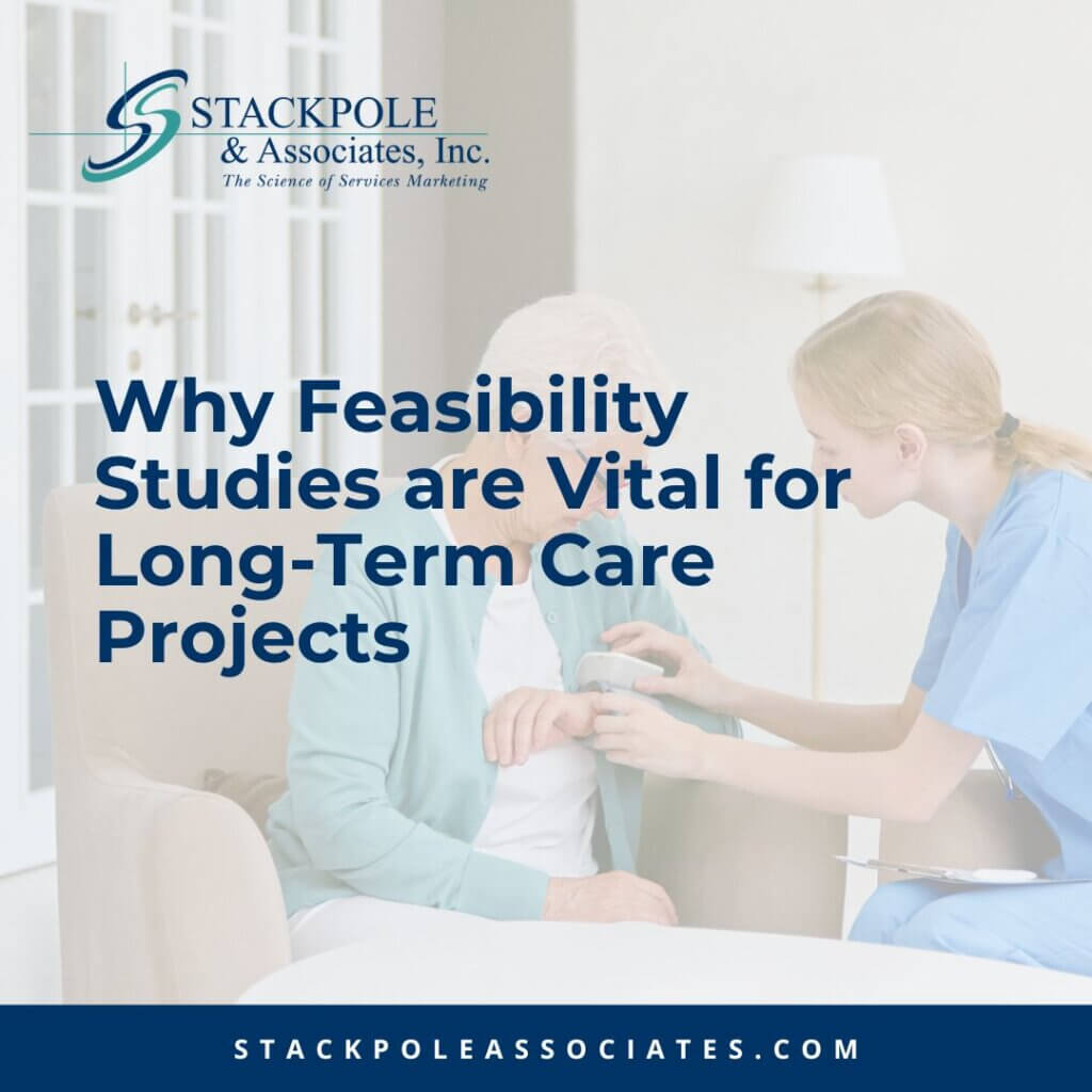Why Feasibility Studies are Vital for Seniors’ Housing & Assisted Living Projects