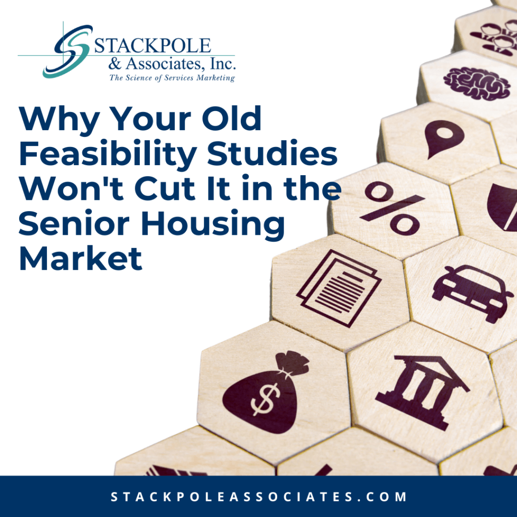 Why Your Old Feasibility Studies Won't Cut It in the Senior Housing Market