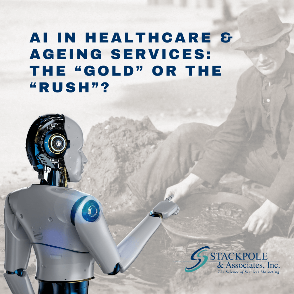 AI in Healthcare & Ageing Services: The “Gold” or the “Rush”?