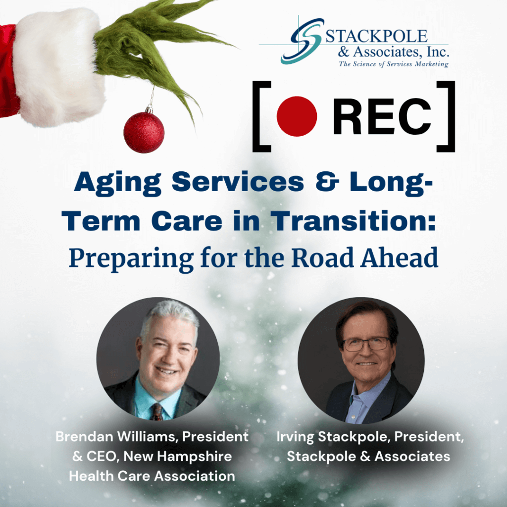 Webinar Recording: Aging Services and Long-Term Care in Transition: Preparing for the Road Ahead with Brendan Williams and Irving Stackpole